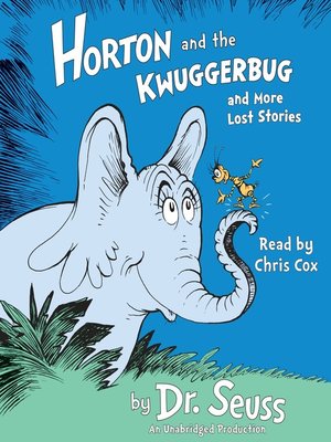 cover image of Horton and the Kwuggerbug and more Lost Stories